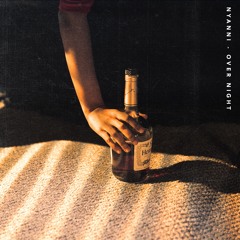 Over Night- Nyanni