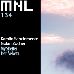 Kamilo Sanclemente & Golan Zocher ft Velveta - My Shelter (Version 1)