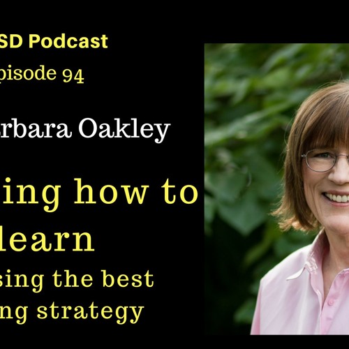 Rouse Specified emulsion Stream Learning how to learn + mastering things effectively w/ Dr. Barbara  Oakley (SSD.094) by Sustainable Self-Development Podcast | Listen online  for free on SoundCloud