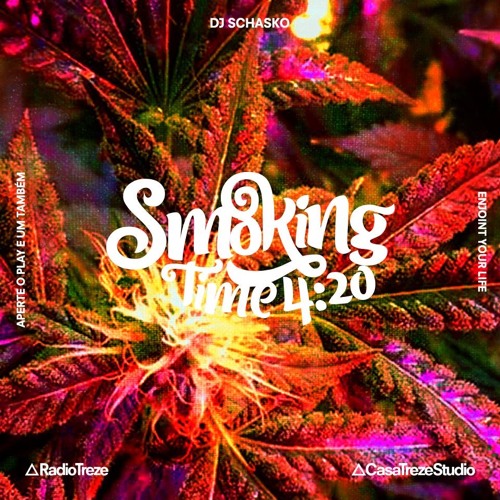 SMOKING TIME 4:20 - 2018 april 11 - DJ SCHASKO + Mix Tape celebrating 25 years of SWOUN SOUND FM