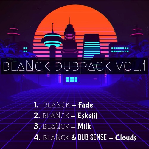 BLANCK DUBPACK Vol.1 (Read Description)
