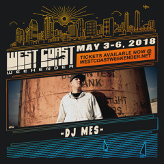 DJ Mes - Exclusive Mix for West Coast Weekender 2018