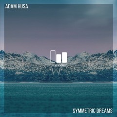 Symmetric Dreams | Adam Husa (live in Montreal)