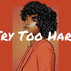 Kehlani X SZA Type Beat "Try Too Hard" (Prod. @thomascrager X Pdub The Producer)