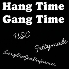 Hang Time Gang Time