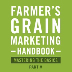 Grain Marketing Handbook: Mastering the Basics, Lesson 5: The Finer Points of Technical Analysis
