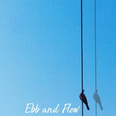 4 - Ebb And Flow