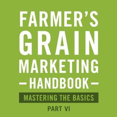 Grain Marketing Handbook: Mastering the Basics, Lesson 6: Top 5 Technical Studies for Ag Commodities