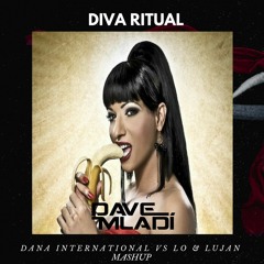 Dana International Vs L0  & Luj4n - Diva R1tua1s (Dave Mladi Mashup)