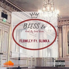 FLOWLLY - BLESS(Prod. by Seoul Korea) Ft. SLIMKA