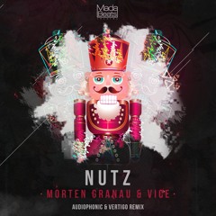 Morten Granau & Vice - Nutz (Audiophonic & Vertigo Rmx) (Out now)