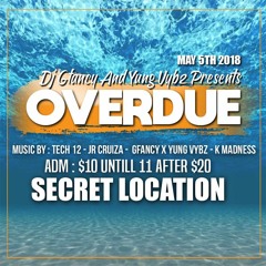 GFANCY & YUNG VYBZ PRESENTS "OVERDUE" OFFICIAL PROMO CD MIXED BY TECH XII