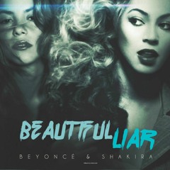 Beyonce N Shakira Beautiful Liar Remix