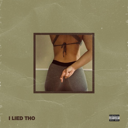 I Lied Tho