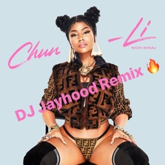 @NickiMinaj Chun Li - DJ Jayhood X C4MusiQ (Jersey Club Remix)