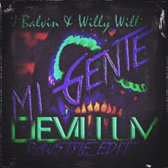 J Balvin & Willy William - Mi Gente (Devillum Rawstyle Edit)
