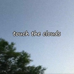 Lotus Cloud // Touch The Clouds