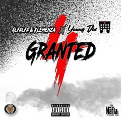 Alfalfa & Klemenza Ft Young Doc For Granted