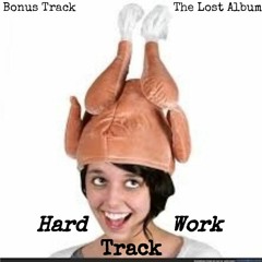 Hard Work Track
