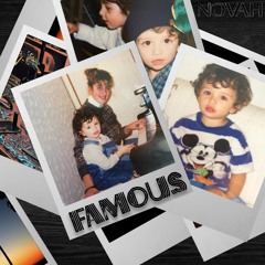 FAMOUS- Novah & Jfamous prod. HighFlown