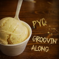 PYC - Groovin' Along (Buy Link --> Free Download)