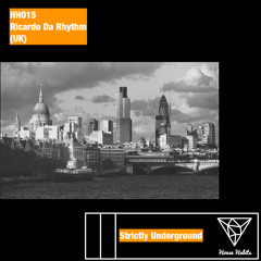 HH015 - [Strictly Underground] Ricardo Da Rhythm (UK)