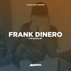 Frank Dinero "I'm Back In" [Prod. ystrakkz]