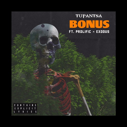 Bonus (ft Exodus The Rhymer and Prolific)