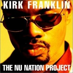 Kirk Franklin Revolution FAST