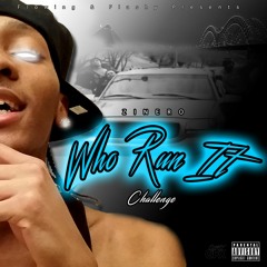 Zinero - Who Run It Challenge (Audio) "3 6 Mafia"