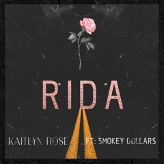 Kaitlyn Rose feat. Smokey Dollars - Rida