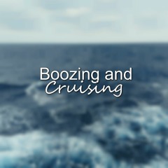 Boozing and Cruising - Ep.7 - Within Walking Distance