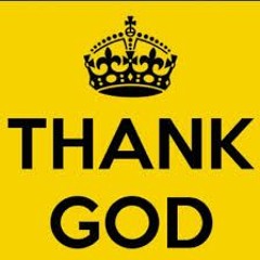 Thank God