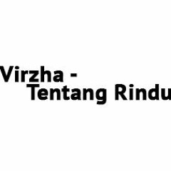 Tentang Rindu - Virzha