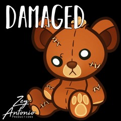 "Damaged" Zey Antonio feat. Just and Ray D'Angelo