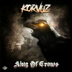 KORVUZ - KING OF CROWS [OUT NOW]