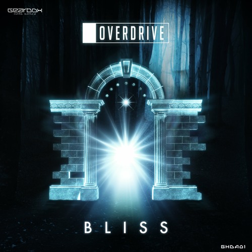 OverDrive - Bliss (Original Mix)*#11 Beatport Hard Dance* Supported by Krewella & Kayzo