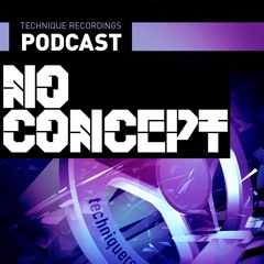Technique Podcast - Mixed By No Concept - April 2018