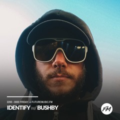 Bushby - IDENTIFY - 06.04.2018