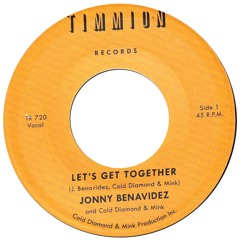 Let's Get Together - Jonny Benavidez With Cold Diamond & Mink