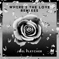 Joel Fletcher - Where's The Love (JaySounds Remix)