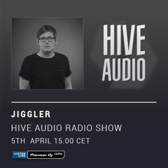 Pioneer DJ Radio - Hive Audio Show - Jiggler 05.04.2018