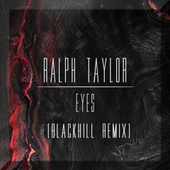 EYES (BLACKHILL REMIX)