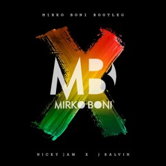 Nicky Jam ft. J Balvin - X (Mirko Boni Bootleg) *FREE DOWNLOAD*