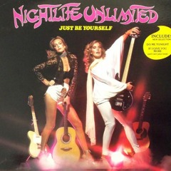 Nightlife Unlimited - Just Be Yourself (Admin 'More Cowbell' ReTwEAK)