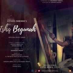 Ishq Begunah| Adnan Sheikh (official audio)