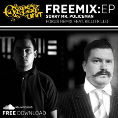 Gypsy Unit - Sorry Mr. Policeman (FOKUS REMIX FEAT. KILLO KILLO)