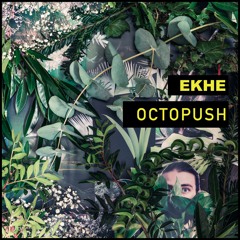 Ekhe | Octopush