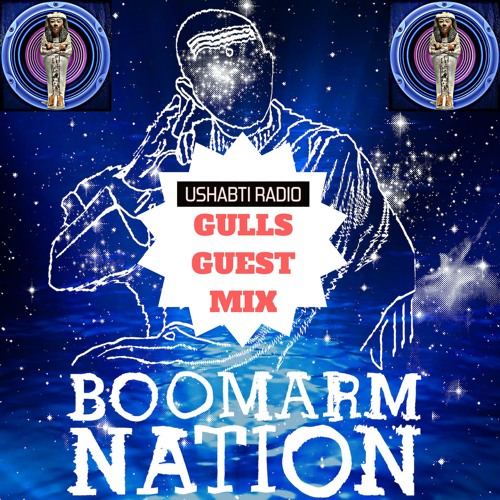 Ushabti Radio No.17 GULLS (BOOMARM NATION) GUEST MIX