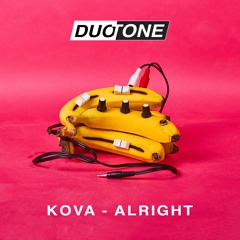 Kova - Alright